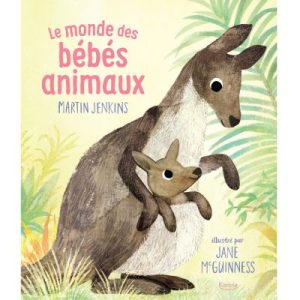 achetez Livre Le monde des bébés animaux Editions Kimane au meilleur prix en promo