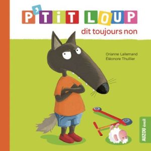 achetez Livre P'tit loup dit toujours non Auzou Editions au meilleur prix en promo