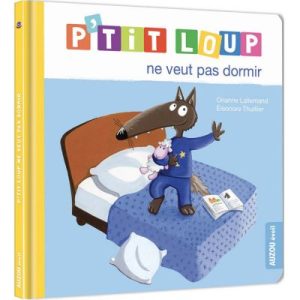 achetez Livre P'tit loup ne veut pas dormir Auzou Editions au meilleur prix en promo