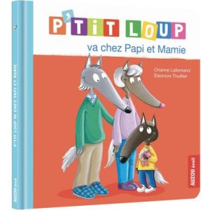 achetez Livre P'tit loup va chez papi et mamie Auzou Editions au meilleur prix en promo